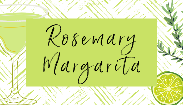 Rosemary Margarita Recipe