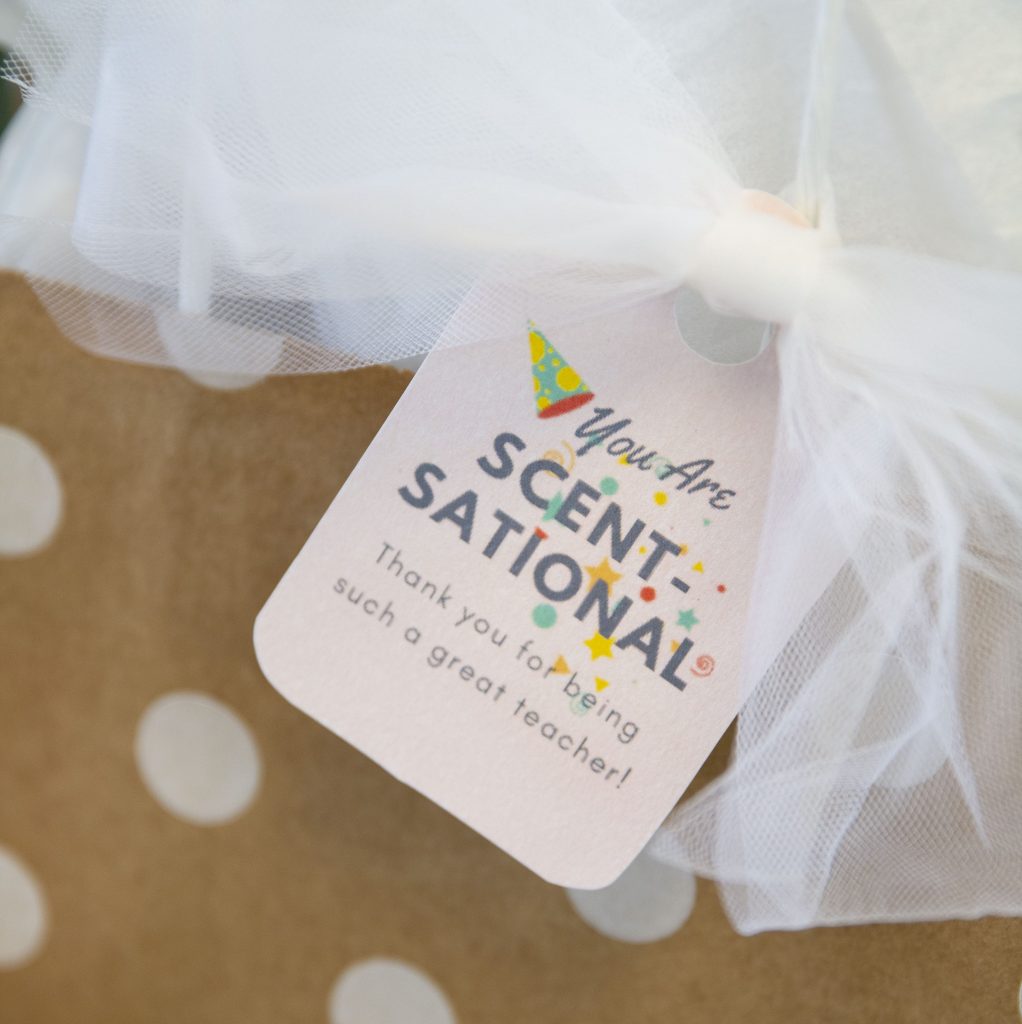 "You're Scent-Sational" Teacher Gift Idea with Free Printable Tags